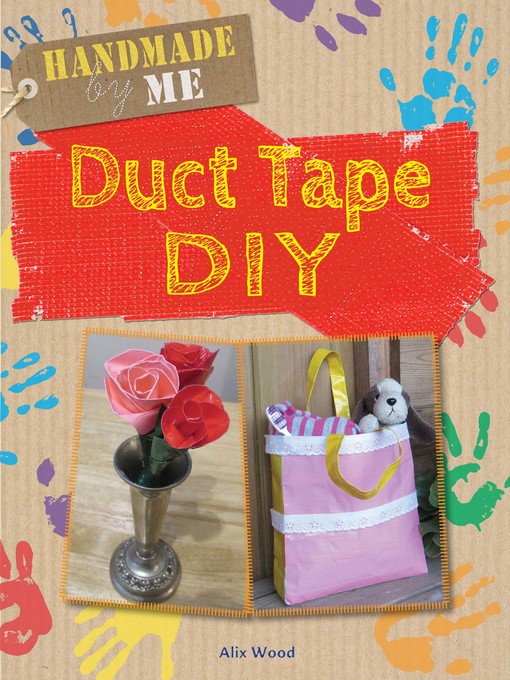 Title details for Duct Tape DIY by Alix Wood - Available